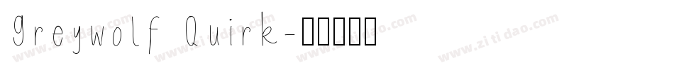 Greywolf Quirk字体转换